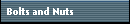 Bolts and Nuts